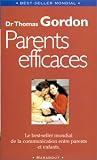 Parents efficaces: Une autre �coute de l'enfant