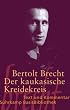 Der kaukasische Kreidekreis: Text und Kommentar (Suhrkamp BasisBibliothek)