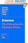 Erasmus: The Education of a Christian Prince with the Panegyric for Archduke Philip of Austria (Cambridge Texts in the History of Political Thought)