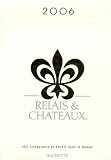 Relais et Ch�teaux : 453 Restaurants et h�tels dans le monde