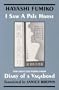 I Saw a Pale Horse & Selections from Diary of a Vagabond (Cornell East Asia, No. 86) (Cornell East Asia Series Vol 86)