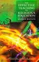 The Effective Teaching of Religious Education (Effective Teacher, The)