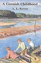 A Cornish Childhood: Autobiography of a Cornishman