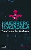 Joaquín Guerrero Casasola: Das Gesetz des Stärkeren