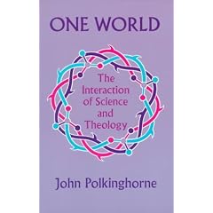 One World: Interaction of Science and Theology