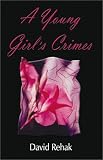 A Young Girl's Crimes