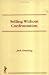 Book Selling Without Confrontation (Haworth Marketing Resources) (Haworth Marketing Resources)