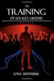 The Training of Socket Greeny