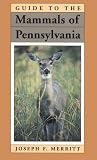 Guide to the Mammals of Pennsylvania