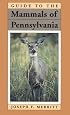 Guide to the Mammals of Pennsylvania