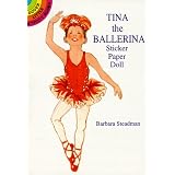 Tina the Ballerina Sticker Paper Doll (Dover Little Activity Books)