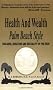 Health & Wealth, Palm Beach Style: Diseases, Behavior & Sexuality of the Rich