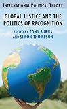 Global justice and the politics of recognition