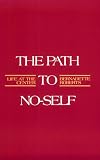 The Path to No-Self: Life at the Center