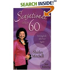 Sensational after 60: Loving Life All Over Again