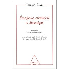 Emergence, complexit� et dialectique : Sur les syst�mes dynamiques non lin�aires