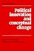 Books : Political Innovation and Conceptual Change (Ideas in Context)