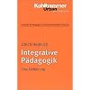 Grundriss der P�dagogik /Erziehungswissenschaft: Integrative P�dagogik: Eine Einf�hrung: BD 13