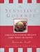 Books : The Sensitive Gourmet: Imaginative Cooking Without Dairy, Wheat or Gluten