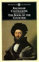 The Book of the Courtier (Classics)