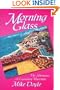 Morning Glass: The Adventures of Legendary Waterman Mike Doyle