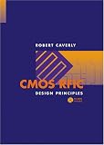 CMOS RFIC Design Principles (Artech House Microwave Library)