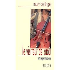 Le visiteur de Sao� : Com�die pour m�lomanes