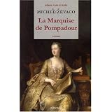 La Marquise de Pompadour, Tome 1 :par Michel Z�vaco