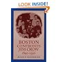 Boston Confronts Jim Crow, 1890-1920