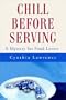 Chill Before Serving: A Mystery for Food Lovers