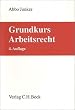 Grundkurs Arbeitsrecht