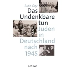 Das Undenkbare tun, Juden in Deutschland nach 1945