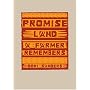 Promise Land: A Farmer Remembers