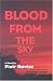Blood from the Sky