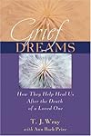 Grief Dreams: How They Help Us Heal After the Death of a Loved One
