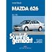 So wird's gemacht. Pflegen - warten - reparieren: So wird's gemacht. Mazda 626 ab 01/92: BD 119