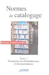 Normes de catalogage : Tome 1, Format...