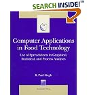 Computer Applications in Food Technology: Use of Spreadsheets in Graphical, Statistical,... by R. Paul Singh