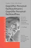 Gepr�fter Personalfachkaufmann / Gepr�fte Personalfachkauffrau.