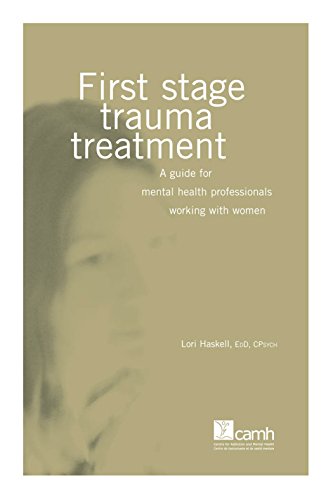 First Stage Trauma Treatment: A Guide for Mental Health Professionals Working with Women (Women & Trauma)