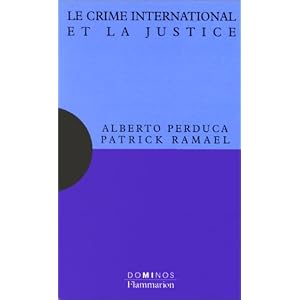 Le crime international et la justice