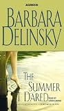 The Summer I Dared (Delinsky, Barbara)
