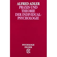 Praxis und Theorie der Individualpsychologie