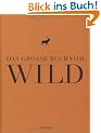Das gro�e Buch vom Wild (Teubner Edition)