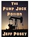 Books : The Pump Jack Potion: a short story