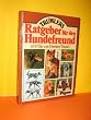 Trumlers Ratgeber f�r den Hundefreund. 1000 Tips