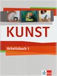 Kunst Arbeitsbuch 1. Sch�lerbuch 5./6...