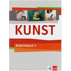 Kunst Arbeitsbuch 1. Sch�lerbuch 5./6. Schuljahr: BD 1