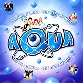 カートゥーン・ヒーローズ~ベスト・オブ・AQUA