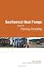 Geothermal Heat Pumps: A Guide for Planning and Installing